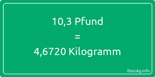 10-3 lbs bis kg - 10-3 Pfund bis Kilogramm