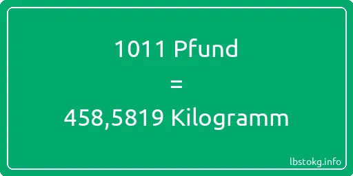 1011 lbs bis kg - 1011 Pfund bis Kilogramm