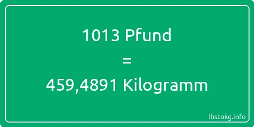 1013 lbs bis kg - 1013 Pfund bis Kilogramm