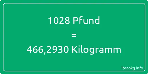 1028 lbs bis kg - 1028 Pfund bis Kilogramm