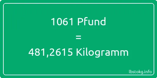 1061 lbs bis kg - 1061 Pfund bis Kilogramm