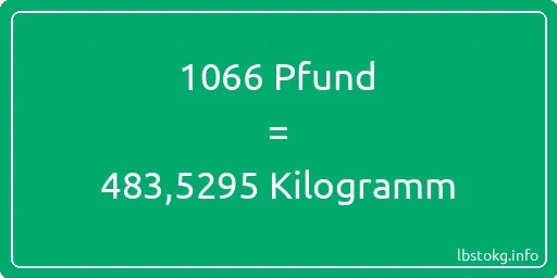 1066 lbs bis kg - 1066 Pfund bis Kilogramm