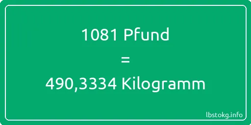 1081 lbs bis kg - 1081 Pfund bis Kilogramm