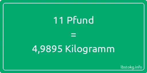 11 lbs bis kg - 11 Pfund bis Kilogramm