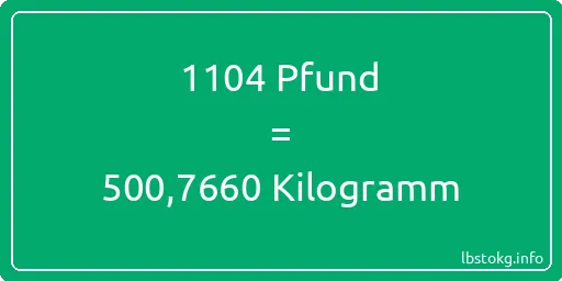 1104 lbs bis kg - 1104 Pfund bis Kilogramm