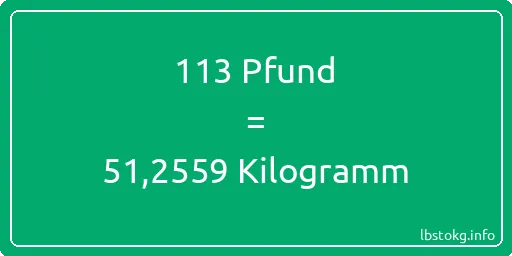 113 lbs bis kg - 113 Pfund bis Kilogramm