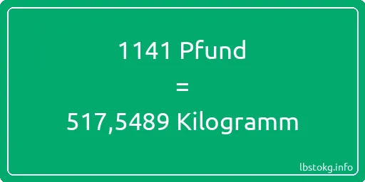 1141 lbs bis kg - 1141 Pfund bis Kilogramm