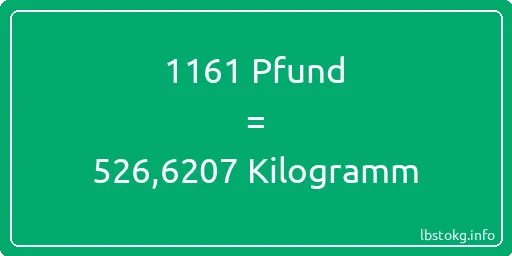 1161 lbs bis kg - 1161 Pfund bis Kilogramm