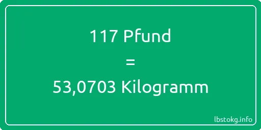 117 lbs bis kg - 117 Pfund bis Kilogramm