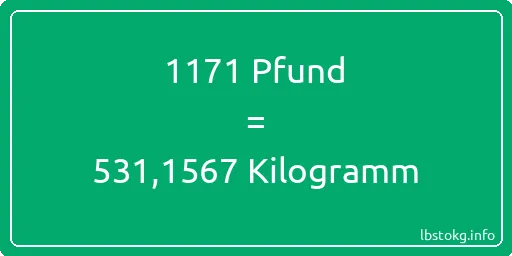 1171 lbs bis kg - 1171 Pfund bis Kilogramm