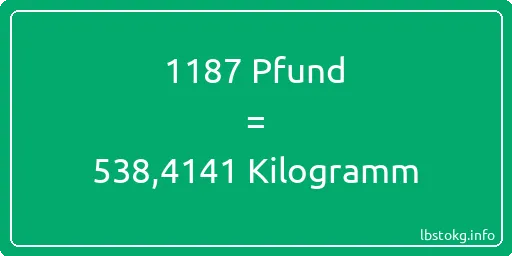 1187 lbs bis kg - 1187 Pfund bis Kilogramm