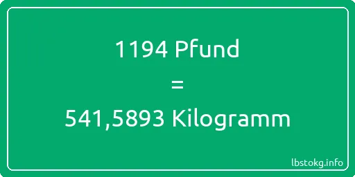 1194 lbs bis kg - 1194 Pfund bis Kilogramm