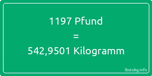 1197 lbs bis kg - 1197 Pfund bis Kilogramm