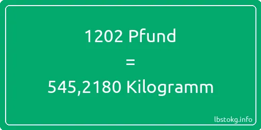 1202 lbs bis kg - 1202 Pfund bis Kilogramm