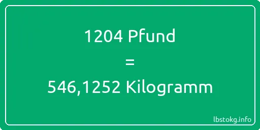 1204 lbs bis kg - 1204 Pfund bis Kilogramm