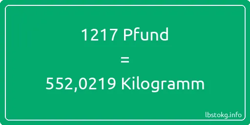 1217 lbs bis kg - 1217 Pfund bis Kilogramm