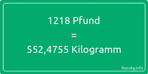 1218 lbs bis kg - 1218 Pfund bis Kilogramm