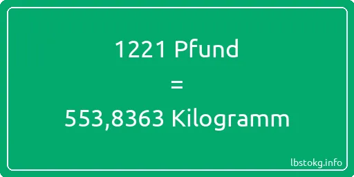 1221 lbs bis kg - 1221 Pfund bis Kilogramm