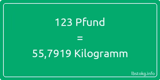 123 lbs bis kg - 123 Pfund bis Kilogramm