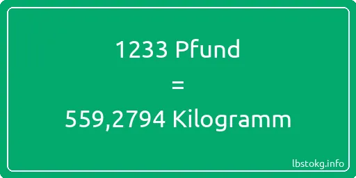 1233 lbs bis kg - 1233 Pfund bis Kilogramm