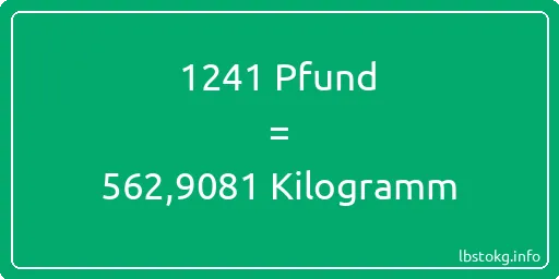 1241 lbs bis kg - 1241 Pfund bis Kilogramm