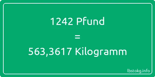 1242 lbs bis kg - 1242 Pfund bis Kilogramm