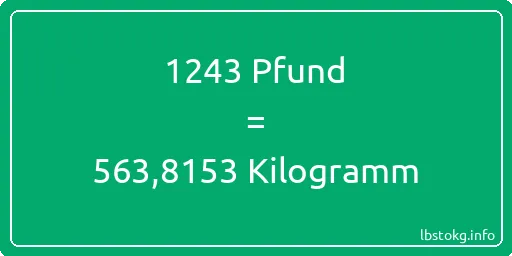 1243 lbs bis kg - 1243 Pfund bis Kilogramm