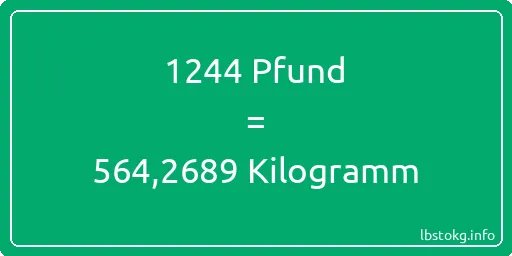 1244 lbs bis kg - 1244 Pfund bis Kilogramm