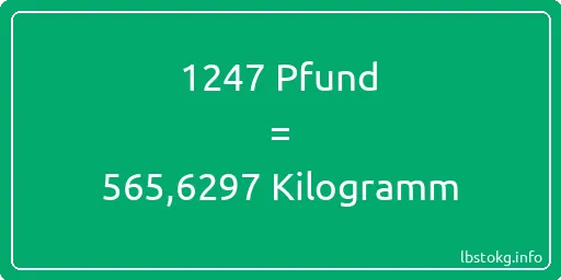 1247 lbs bis kg - 1247 Pfund bis Kilogramm