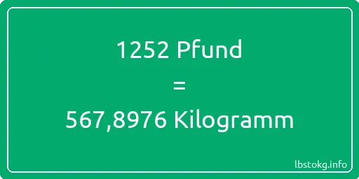 1252 lbs bis kg - 1252 Pfund bis Kilogramm