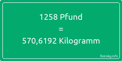 1258 lbs bis kg - 1258 Pfund bis Kilogramm