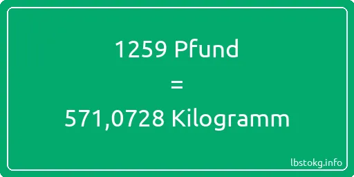 1259 lbs bis kg - 1259 Pfund bis Kilogramm