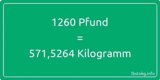 1260 lbs bis kg - 1260 Pfund bis Kilogramm