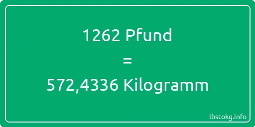 1262 lbs bis kg - 1262 Pfund bis Kilogramm