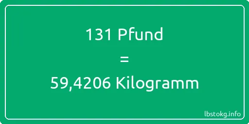 131 lbs bis kg - 131 Pfund bis Kilogramm