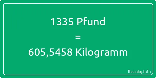 1335 lbs bis kg - 1335 Pfund bis Kilogramm