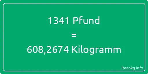 1341 lbs bis kg - 1341 Pfund bis Kilogramm