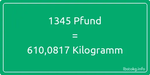 1345 lbs bis kg - 1345 Pfund bis Kilogramm