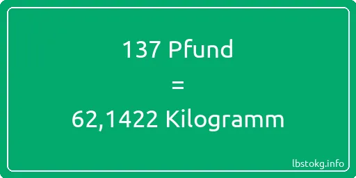 137 lbs bis kg - 137 Pfund bis Kilogramm