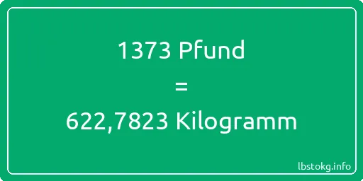 1373 lbs bis kg - 1373 Pfund bis Kilogramm