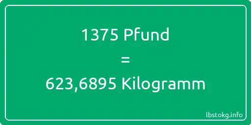 1375 lbs bis kg - 1375 Pfund bis Kilogramm