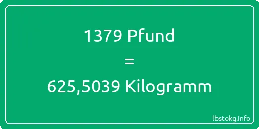 1379 lbs bis kg - 1379 Pfund bis Kilogramm