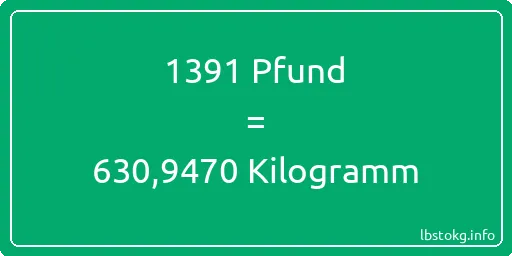 1391 lbs bis kg - 1391 Pfund bis Kilogramm