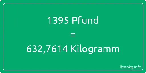 1395 lbs bis kg - 1395 Pfund bis Kilogramm