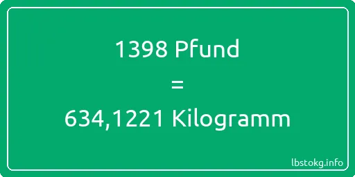 1398 lbs bis kg - 1398 Pfund bis Kilogramm