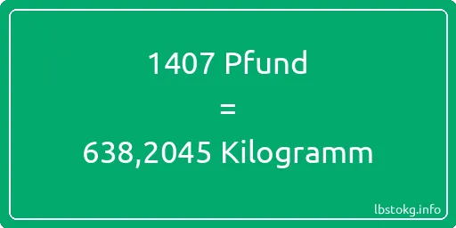 1407 lbs bis kg - 1407 Pfund bis Kilogramm