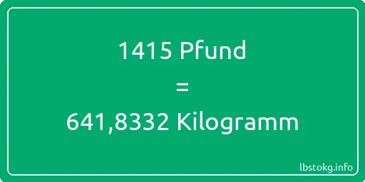 1415 lbs bis kg - 1415 Pfund bis Kilogramm