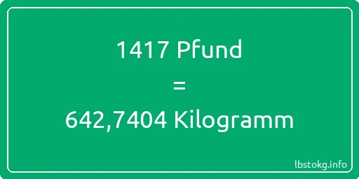 1417 lbs bis kg - 1417 Pfund bis Kilogramm