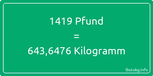 1419 lbs bis kg - 1419 Pfund bis Kilogramm