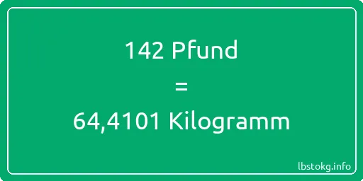 142 lbs bis kg - 142 Pfund bis Kilogramm